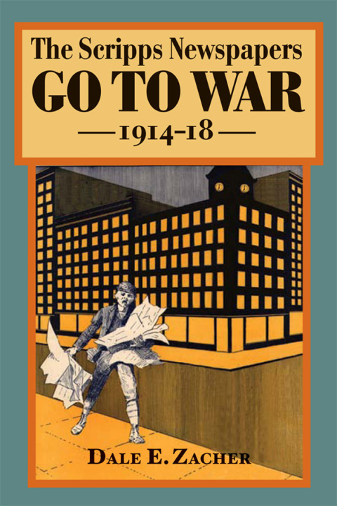 Book The Scripps Newspapers Go to War, 1914-18 free