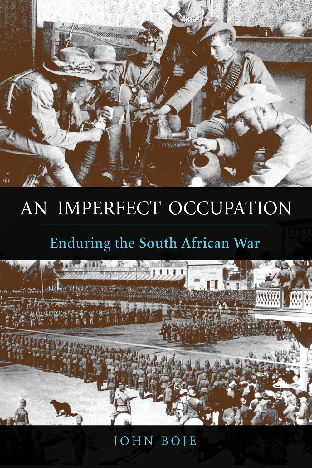Book An Imperfect Occupation: Enduring the South African War (History of Military Occupation) free