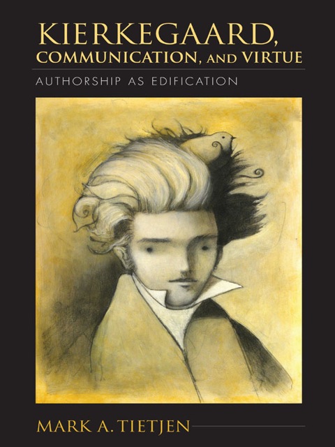 Book Kierkegaard, Communication, and Virtue: Authorship as Edification (Philosophy of Religion) free