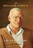 Book The Bill Cook Story II: The Re-Visionary free