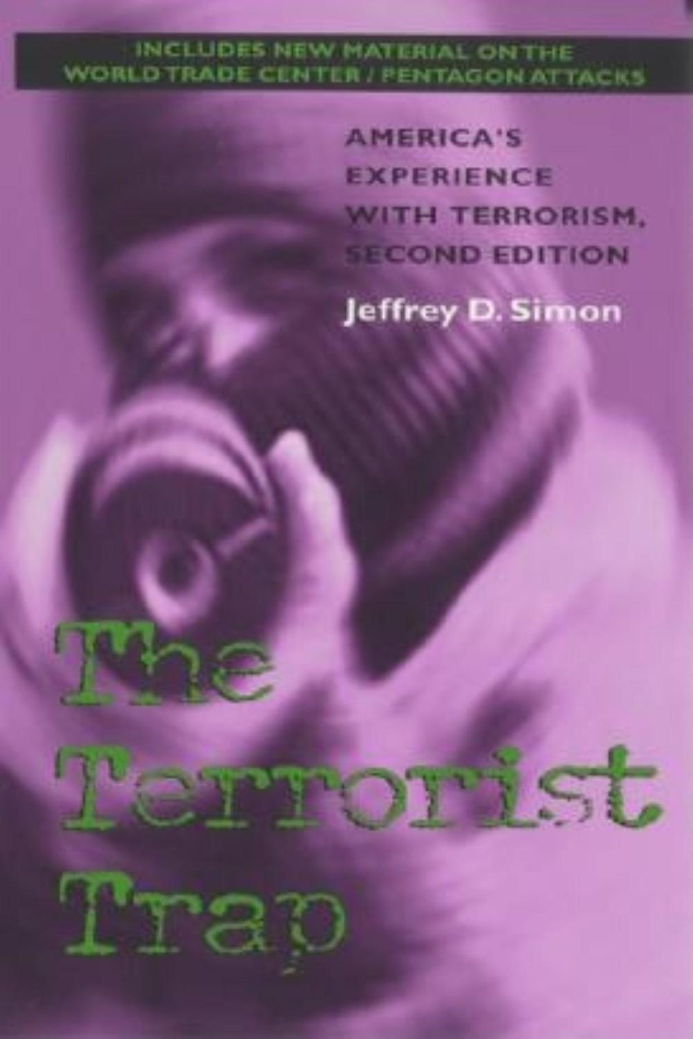 Book The Terrorist Trap, Second Edition: America's Experience with Terrorism free