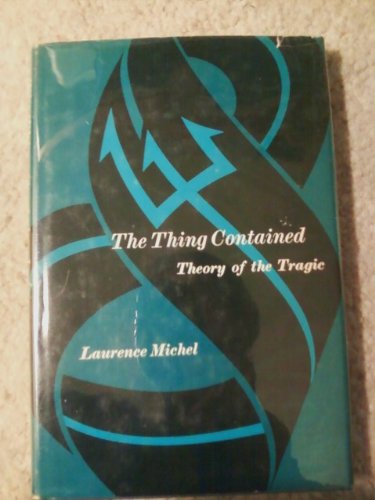 Book The Thing Contained: Theory of the Tragic free