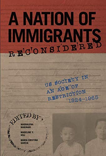 Book A Nation of Immigrants Reconsidered: US Society in an Age of Restriction, 1924-1965 (Studies of World Migrations) free