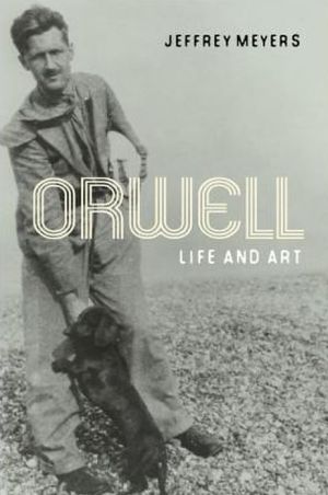 Book Orwell: Life and Art free