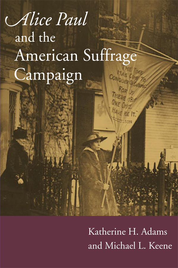 Book Alice Paul and the American Suffrage Campaign free