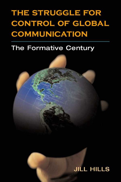 Book The Struggle for Control of Global Communication free