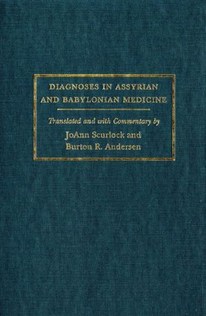 Book Diagnoses in Assyrian and Babylonian Medicine free