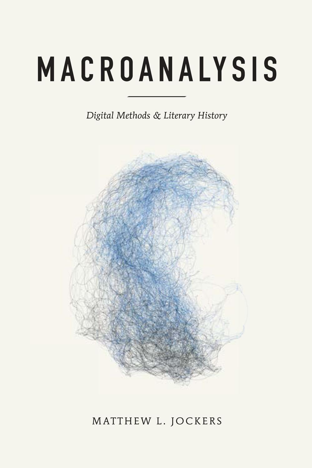 Book Macroanalysis: Digital Methods and Literary History (Topics in the Digital Humanities) free