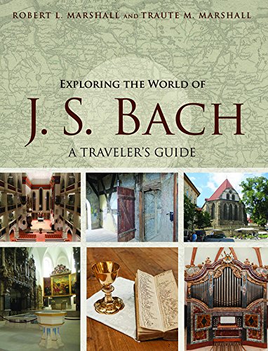 Book Exploring the World of J. S. Bach: A Traveler's Guide free