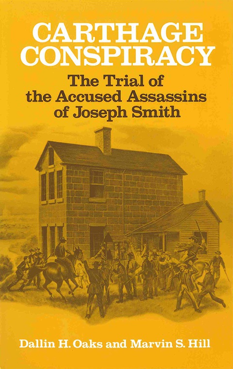 Book Carthage Conspiracy: The Trial of the Accused Assassins of Joseph Smith free