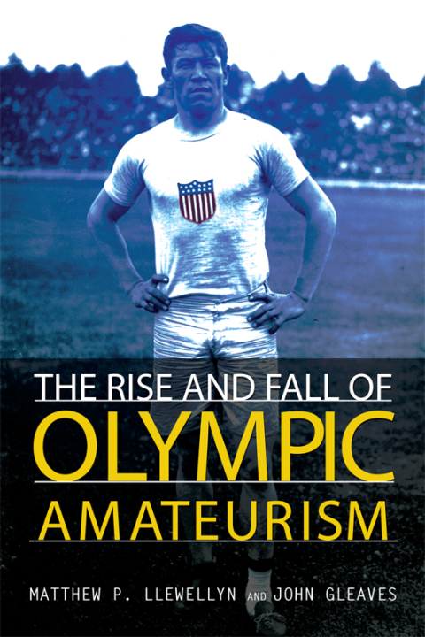 Book The Rise and Fall of Olympic Amateurism free