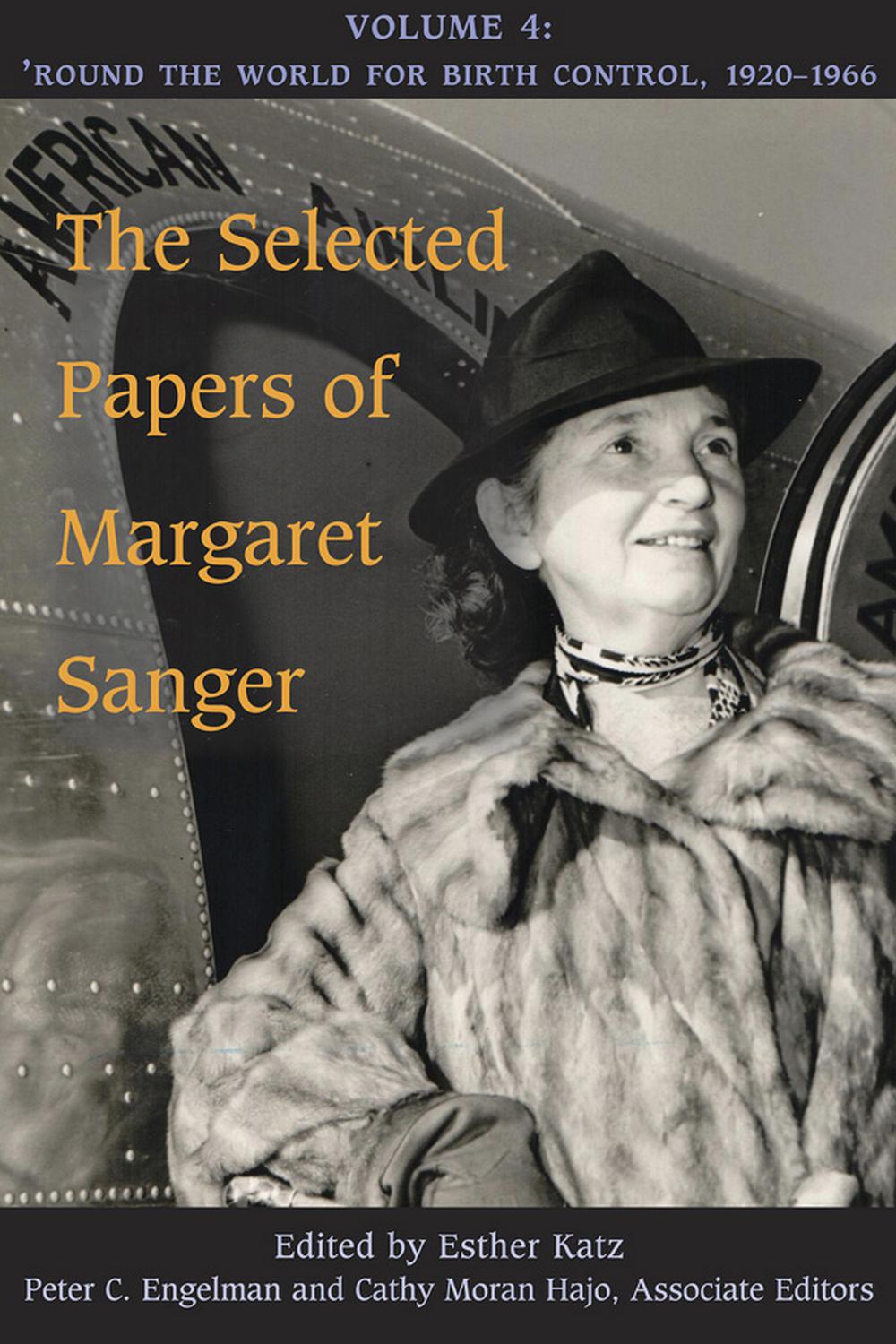 Book The Selected Papers of Margaret Sanger, Volume 4 free