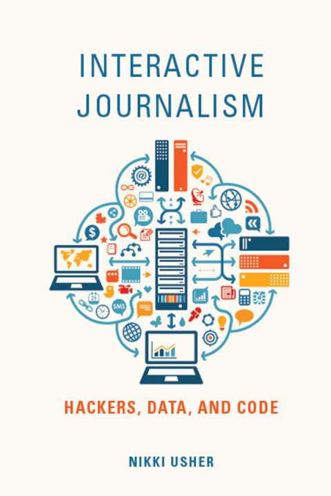 Book Interactive Journalism: Hackers, Data, and Code free