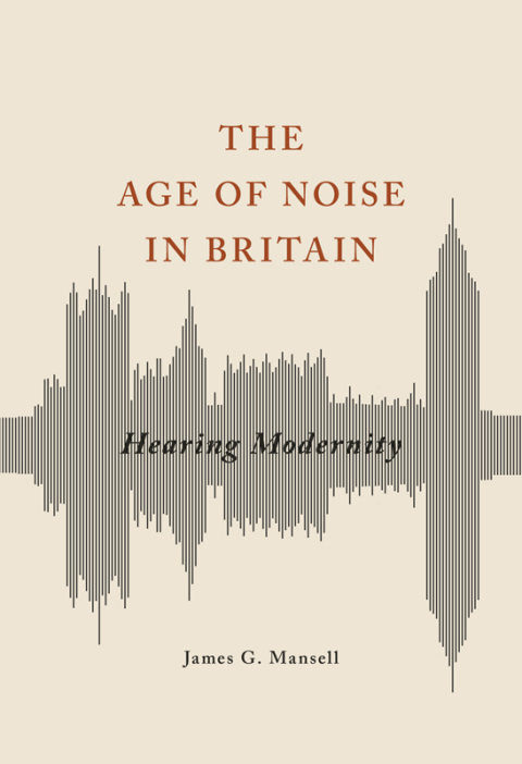 Book The Age of Noise in Britain free