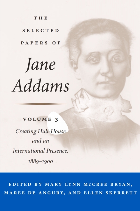 Book The Selected Papers of Jane Addams: Vol. 3 free