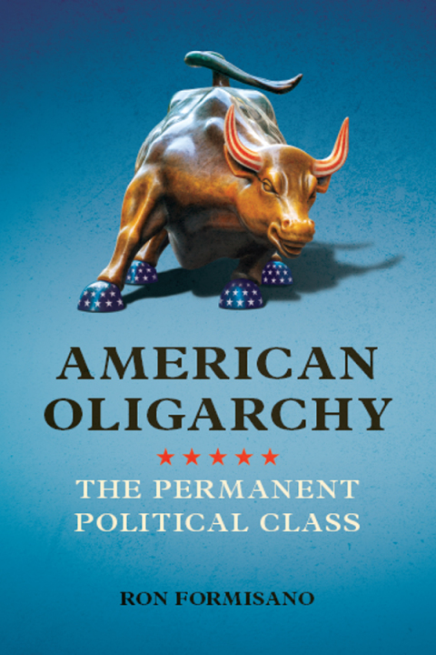 Book American Oligarchy: The Permanent Political Class free