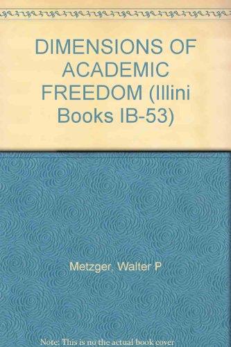 Book DIMENSIONS OF ACADEMIC FREEDOM (Illini Books IB-53) free