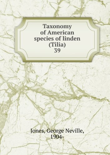Book Taxonomy Of American Species Of Linden (tilia) free