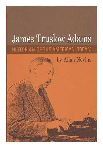 Book James Truslow Adams: Historian of the American Dream free