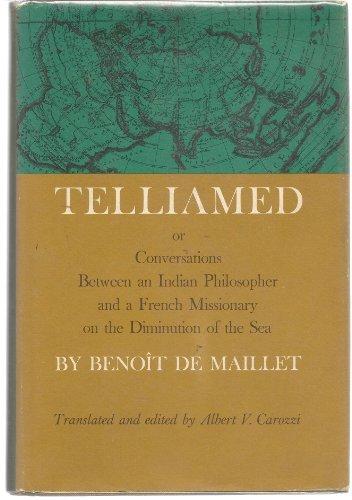 Book Telliamed;: Or, Conversations between an Indian philosopher and a French missionary on the diminution of the sea free