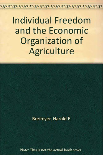 Book Individual Freedom And The Economic Organization Of Agriculture free