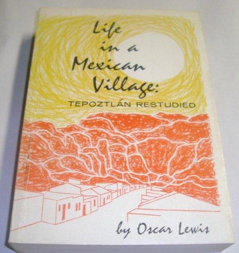 Book Life in a Mexican Village : Tepoztlan Restudied free