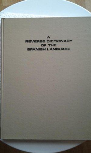 Book A Reverse Dictionary Of The Spanish Language free