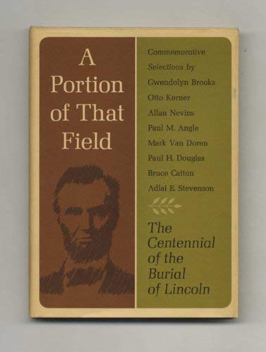 Book A Portion of That Field: The Centennial of the Burial of Lincoln - 1st Edition/1st Printing free