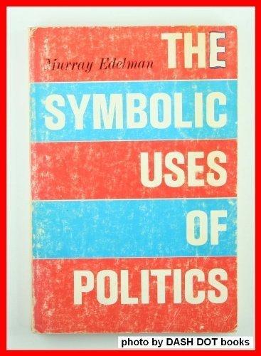 Book The Symbolic Uses of Politics free