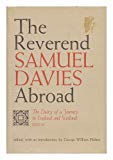 Book The Reverend Samuel Davies Abroad: The Diary of a Journey to England and Scotland, 1753-55 free