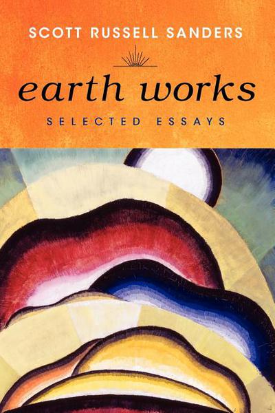 Book Earth Works: Selected Essays free