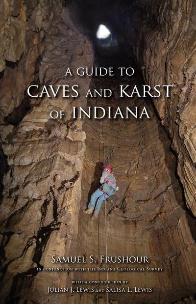 Book A Guide to Caves and Karst of Indiana (Indiana Natural Science) free