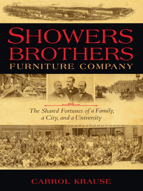 Book Showers Brothers Furniture Company: The Shared Fortunes of a Family, a City, and a University (Encounters: Explorations in Folklore and Ethnomusicology) free