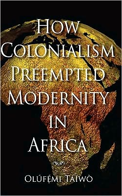 Book How Colonialism Preempted Modernity In Africa free