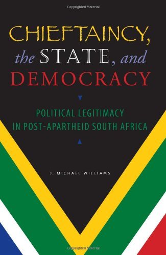 Book Chieftaincy, the State, and Democracy: Political Legitimacy in Post-Apartheid South Africa free