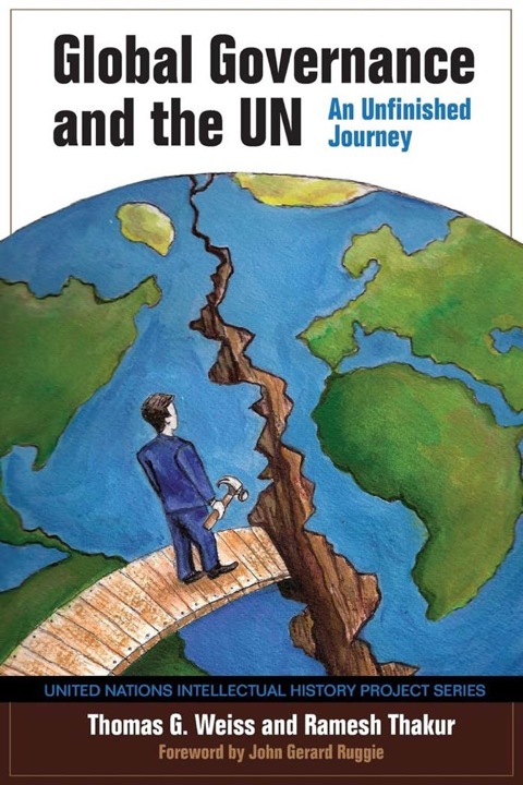 Book Global Governance and the UN: An Unfinished Journey (United Nations Intellectual History Project Series) free