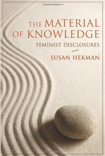 Book The Material of Knowledge: Feminist Disclosures free