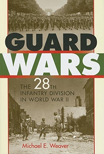 Book Guard Wars: The 28th Infantry Division in World War II free