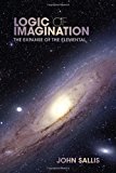 Book Logic of Imagination: The Expanse of the Elemental (Studies in Continental Thought) free