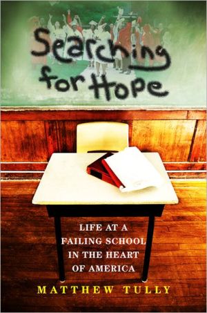 Book Searching for Hope: Life at a Failing School in the Heart of America free