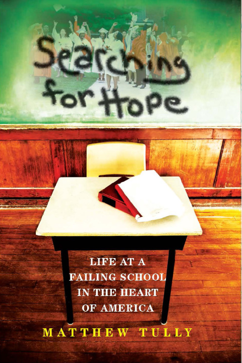 Book Searching for Hope: Life at a Failing School in the Heart of America free