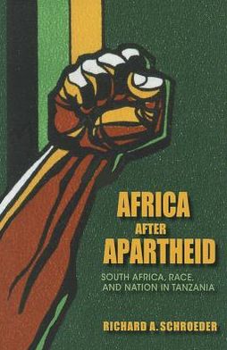 Book Africa after Apartheid: South Africa, Race, and Nation in Tanzania free