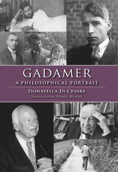Book Gadamer: A Philosophical Portrait (Studies in Continental Thought) free