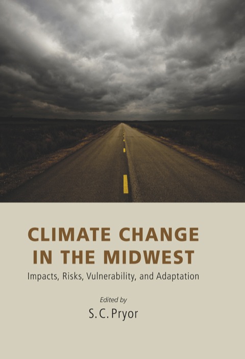 Book Climate Change in the Midwest: Impacts, Risks, Vulnerability, and Adaptation free