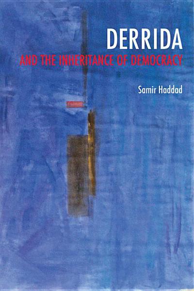 Book Derrida and the Inheritance of Democracy (Studies in Continental Thought) free
