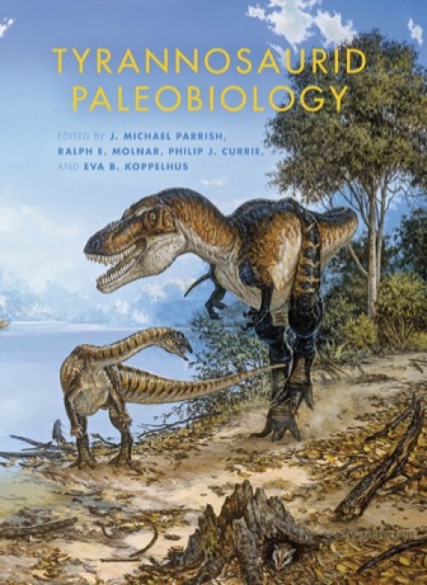 Book Tyrannosaurid Paleobiology (Life of the Past) free