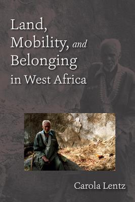 Book Land, Mobility, and Belonging in West Africa free