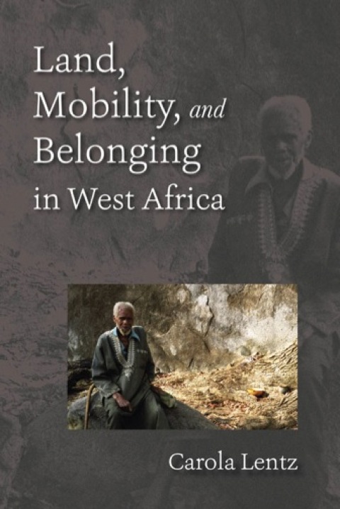 Book Land, Mobility, and Belonging in West Africa: Natives and Strangers free