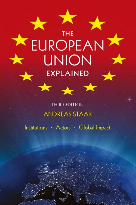 Book The European Union Explained: Institutions, Actors, Global Impact free