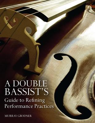 Book A Double Bassist's Guide to Refining Performance Practices free